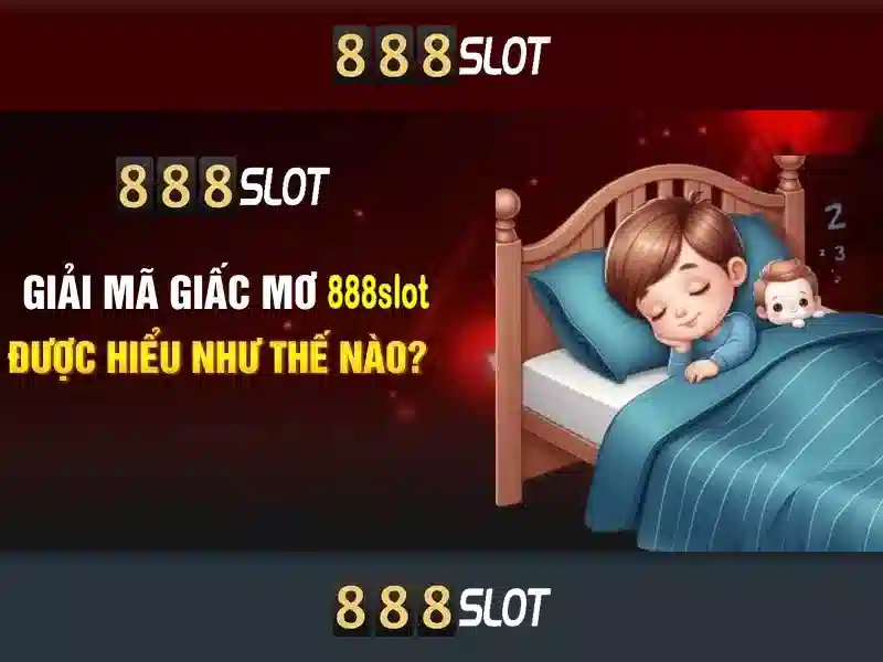 888SLOT - Trải Nghiệm Cá Cược Trực Tuyến Đỉnh Cao - Ưu Đãi 2026